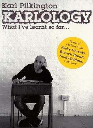 Cover for Karl Pilkington · Karlology: What I've Learnt So Far... (Taschenbuch) (2009)