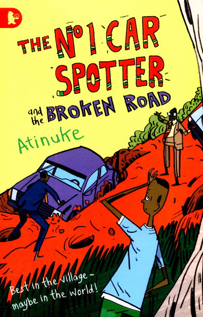 Cover for Atinuke · The No. 1 Car Spotter and the Broken Road - No. 1 Car Spotter (Paperback Book) (2015)