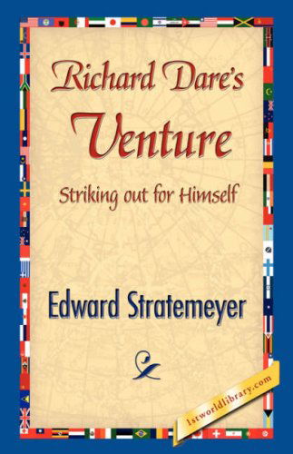 Cover for Edward Stratemeyer · Richard Dare's Venture (Hardcover Book) (2007)