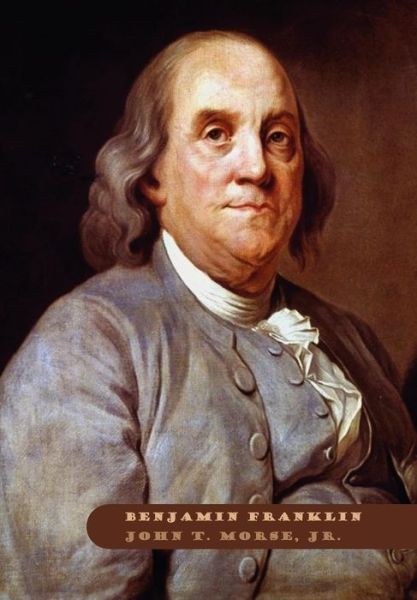 Cover for John T. Morse · Benjamin Franklin (Hardcover Book) (2024)