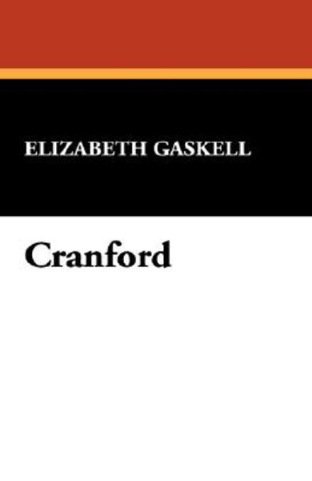 Cover for Elizabeth Cleghorn Gaskell · Cranford (Hardcover Book) (2008)