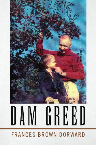 Cover for Frances Brown Dorward · Dam Greed (Paperback Book) (2009)
