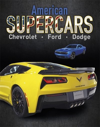 Cover for Paul Mason · Supercars: American Supercars: Dodge, Chevrolet, Ford - Supercars (Taschenbuch) [Illustrated edition] (2018)