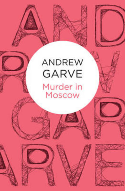 Cover for Andrew Garve · Murder in Moscow (Paperback Book) (2012)