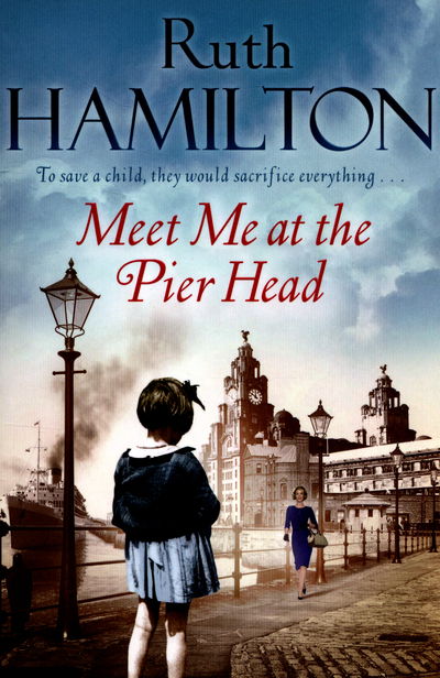 Cover for Ruth Hamilton · Meet Me at the Pier Head (Pocketbok) [Main Market Ed. edition] (2014)