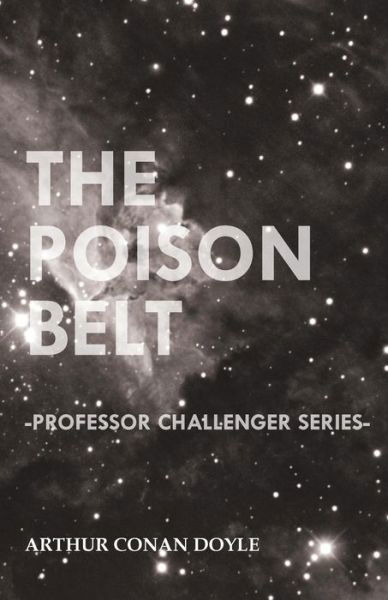 Cover for Arthur Conan Doyle · The Poison Belt (Professor Challenger Series) (Paperback Bog) (2012)