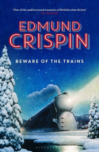 Cover for Edmund Crispin · Beware of the Trains - The Gervase Fen Mysteries (Paperback Book) (2018)