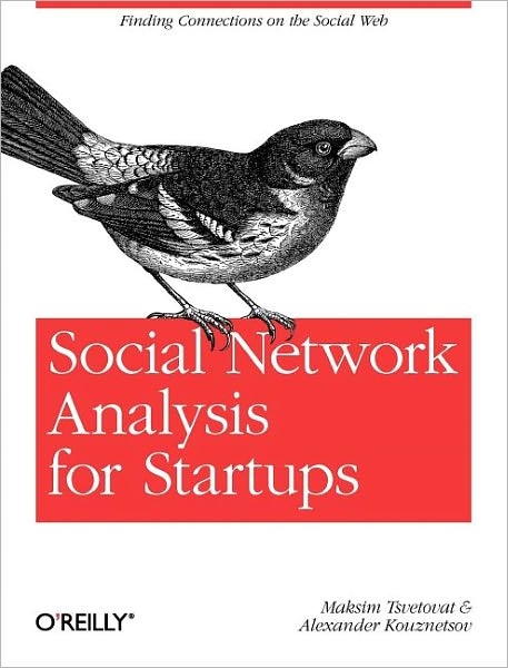 Cover for Maksim Tsvetovat · Social Network Analysis for Startups - Real Time Bks. (Paperback Book) (2011)