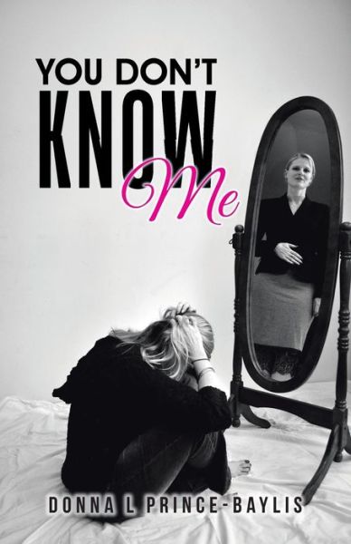 Cover for Donna L Prince-Baylis · You Don'T Know Me (Paperback Book) (2015)