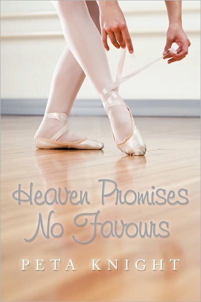 Cover for Peta Knight · Heaven Promises No Favours (Hardcover bog) (2011)