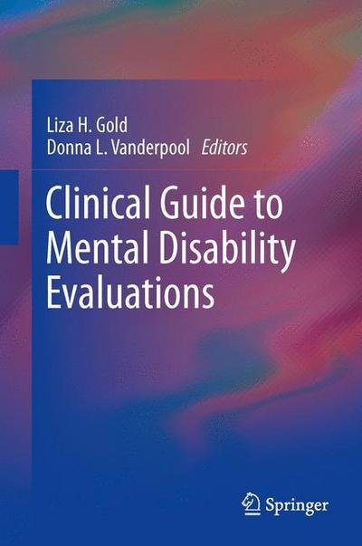 Cover for Liza H Gold · Clinical Guide to Mental Disability Evaluations (Hardcover Book) [2013 edition] (2013)