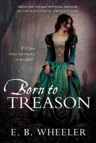 Cover for E B Wheeler · Born to Treason (Paperback Book) (2016)