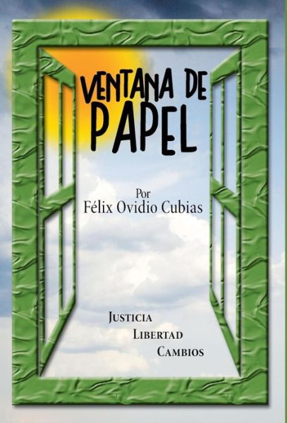 Cover for Felix Ovidio Cubias · Ventana De Papel (Hardcover Book) (2013)