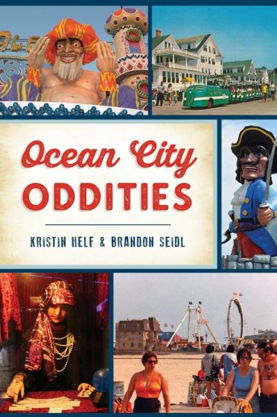 Cover for Kristin Helf · Ocean City Oddities (Book) (2020)