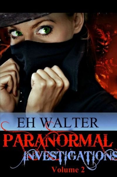 Cover for EH Walter · Paranormal Investigations 2 (Bog) (2012)