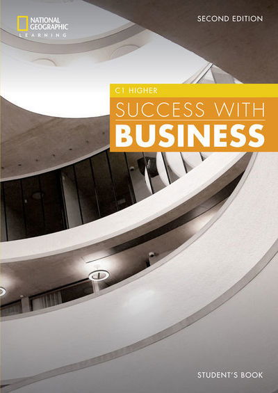 Success with Business C1 Higher - Hughes, John (Duke University) - Books - Cengage Learning EMEA - 9781473772465 - May 31, 2019