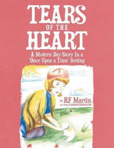 Cover for Rf Martin · Tears of the Heart (Paperback Book) (2012)