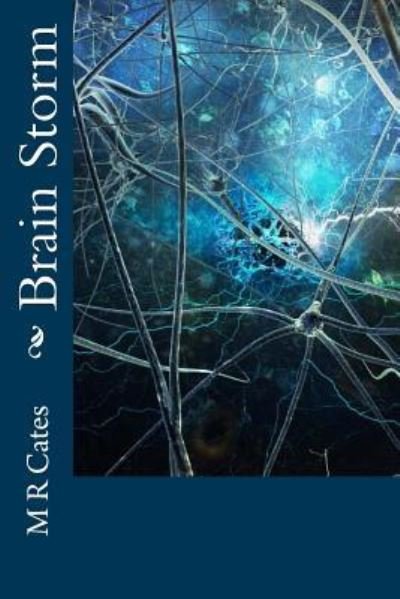 Cover for M R Cates · Brain Storm (Paperback Book) (2015)