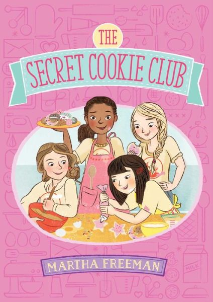 Cover for Martha Freeman · The Secret Cookie Club (Hardcover Book) (2015)