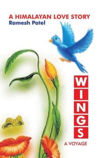 Cover for Ramesh Patel · Wings: a Voyage (Paperback Book) (2014)