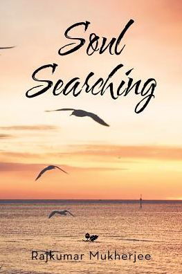 Cover for Rajkumar Mukherjee · Soul Searching (Paperback Bog) (2016)