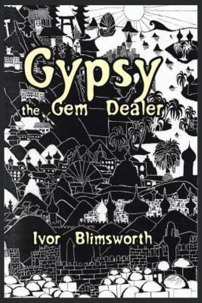 Cover for Ivor Blimsworth · Gypsy the Gem Dealer (Paperback Book) (2016)