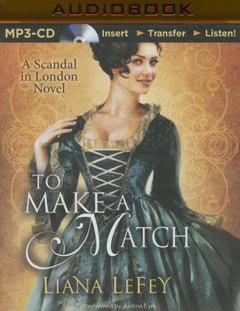 To Make a Match - Liana Lefey - Audio Book - Brilliance Audio - 9781491592465 - September 1, 2015