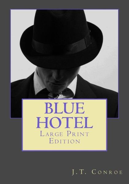 Cover for J T Conroe · Blue Hotel (Paperback Book) (2013)