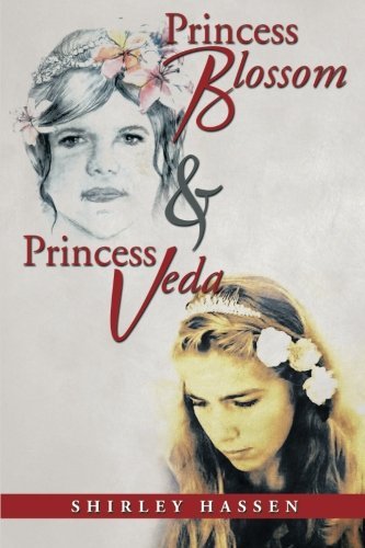 Cover for Shirley Hassen · Princess Blossom &amp; Princess Veda (Paperback Book) (2014)