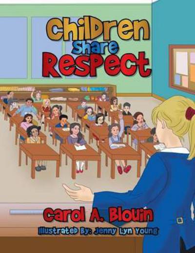 Cover for Carol a Blouin · Children Share Respect (Paperback Book) (2014)