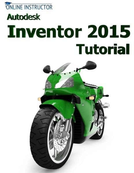 Cover for Online Instructor · Autodesk Inventor 2015 Tutorial (Taschenbuch) (2014)