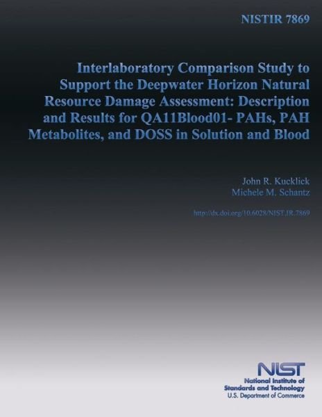 Cover for U S Department of Commerce · Nistir 7869: Interlaboratory Comparison Study to Support the Deepwater Horizon Natural Resource Damage Assessment: Description and (Paperback Bog) (2014)