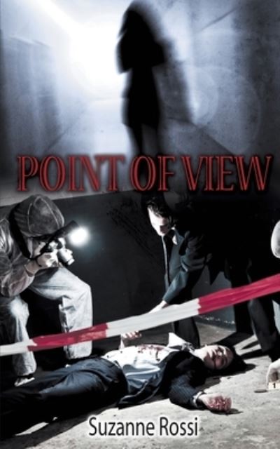 Point of View - Suzanne Rossi - Books - Wild Rose Press - 9781509217465 - October 25, 2017