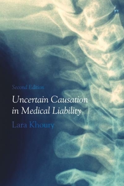 Cover for Khoury Lara · Uncertain Causation in Medical Liab (Hardcover Book) (2025)