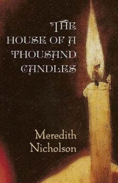 Cover for Meredith Nicholson · The House of a Thousand Candles (Paperback Book) (2015)