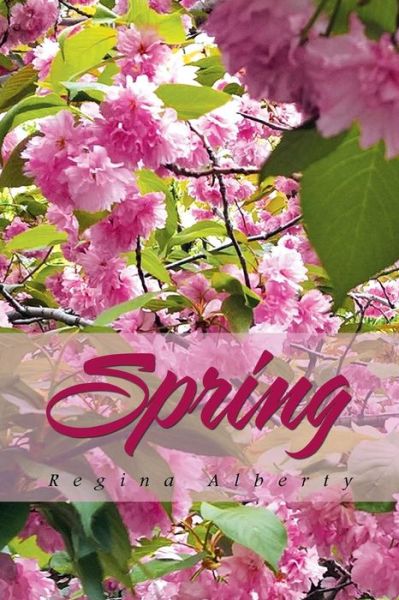 Cover for Regina Alberty · Spring (Taschenbuch) (2016)