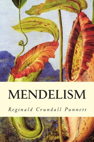 Cover for Reginald Crundall Punnett · Mendelism (Paperback Book) (2015)