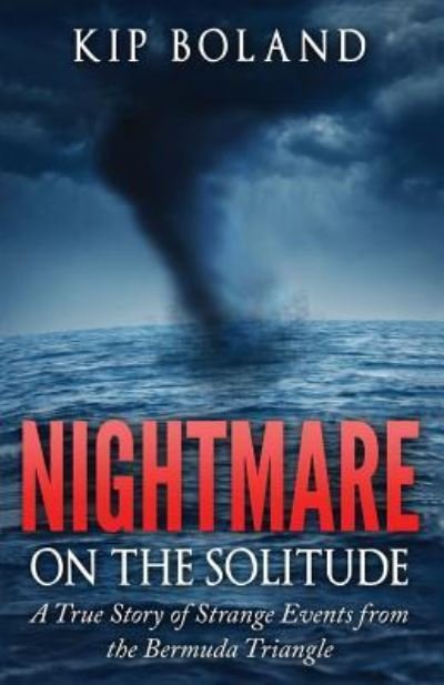 Nightmare on the Solitude - Kip Boland - Bøger - Createspace Independent Publishing Platf - 9781518888465 - 26. november 2015
