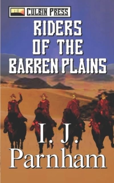 Cover for I J Parnham · Riders of the Barren Plains (Paperback Book) (2020)