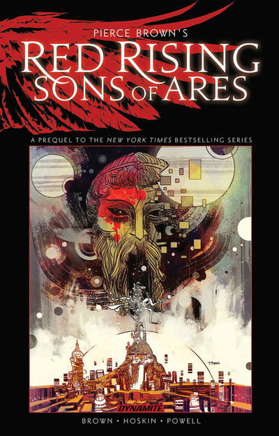 Pierce Brown’s Red Rising: Sons of Ares – An Original Graphic Novel TP - Pierce Brown - Książki - Dynamite Entertainment - 9781524111465 - 20 sierpnia 2019