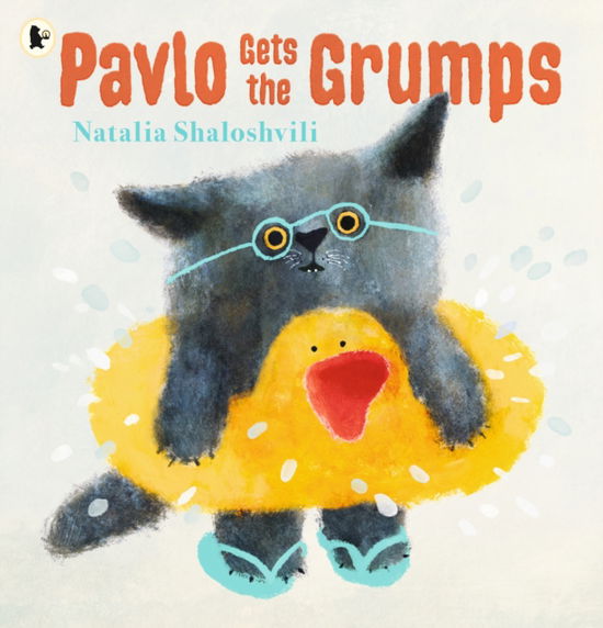 Cover for Natalia Shaloshvili · Pavlo Gets the Grumps: A loving look at how to deal with bad days and big feelings (Paperback Book) (2025)