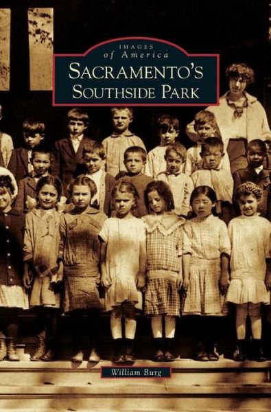 Cover for William Burg · Sacramento's Southside Park (Hardcover bog) (2007)