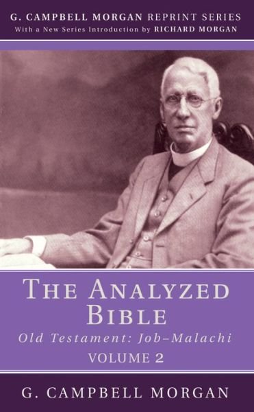 Cover for G. Campbell Morgan · Analyzed Bible, Volume 2 : Old Testament (Book) (2018)