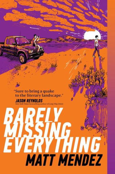 Cover for Matt Mendez · Barely Missing Everything (Bog) (2020)