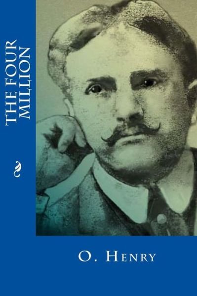Cover for O. Henry · The Four Million (Paperback Book) (2016)