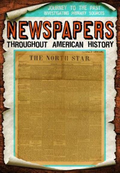 Cover for Jill Keppeler · Newspapers Throughout American History (Paperback Book) (2019)