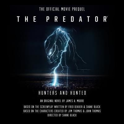 Cover for James A Moore · The Predator: Hunters and Hunted Lib/E (CD) (2018)