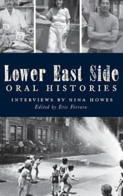 Cover for Nina Howes · Lower East Side Oral Histories (Hardcover Book) (2012)