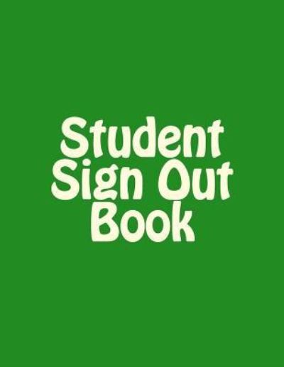 Cover for Signature Management · The Student Sign Out Book (Paperback Book) (2016)