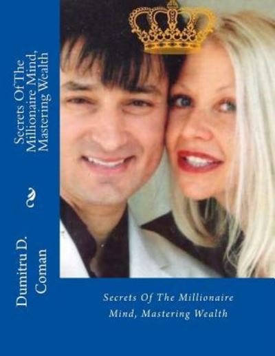 Cover for Dumitru D Coman · Secrets Of The Millionaire Mind, Mastering Wealth (Paperback Book) (2016)